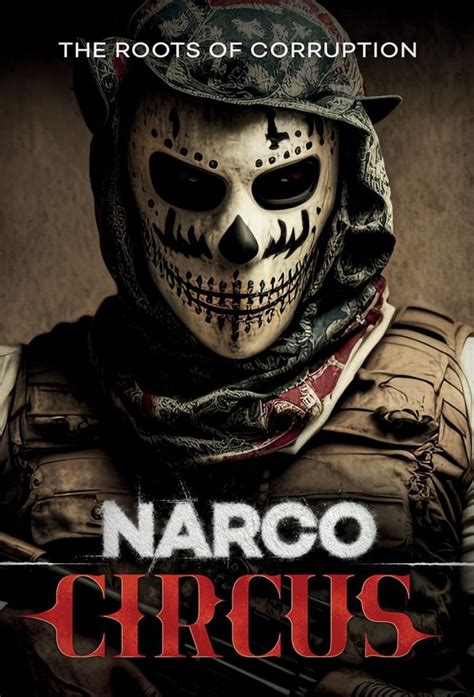 narco circus s01 telecharger|Prime Video: Narco Circus .